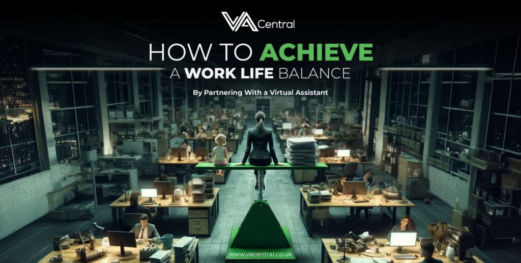 How to achieve work-life balance - VA Central